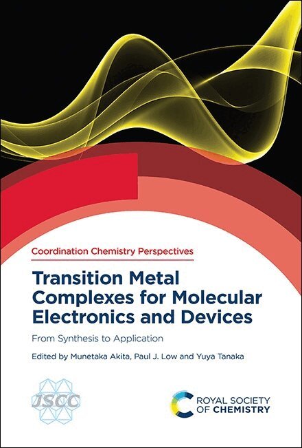 Munetaka Akita, Paul J Low, Yuya Tanaka - Transition Metal Complexes for Molecular Electronics and Devices, Inbunden. Tillgänglighet: Kommande