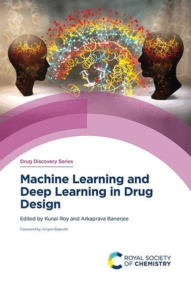 Kunal Roy, Arkaprava Banerjee - Machine Learning and Deep Learning in Drug Design, Inbunden