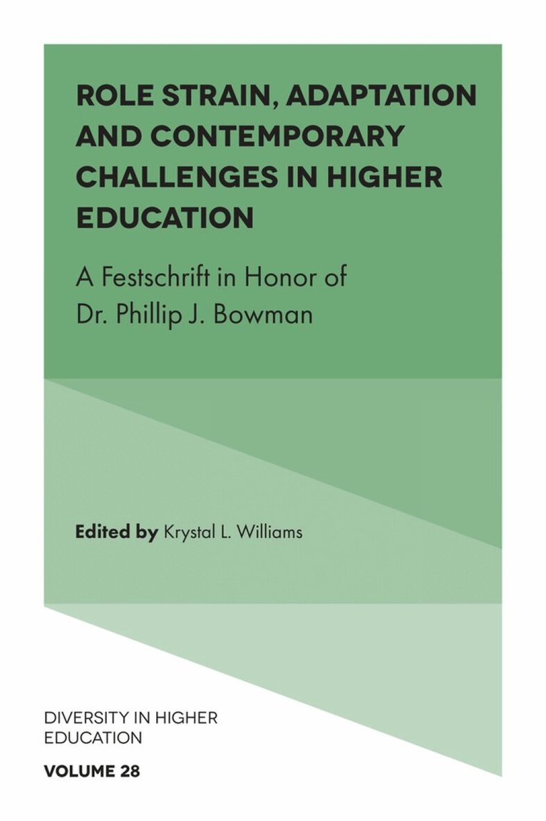 Krystal L. Williams - Role Strain, Adaptation and Contemporary Challenges in Higher Education, Inbunden