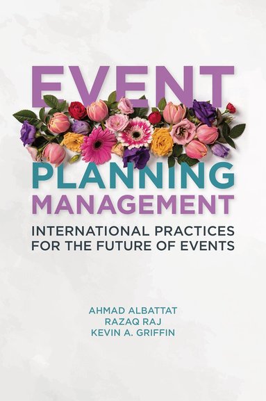 Ahmad Albattat, Razaq Raj, Kevin A. Griffin - Event Planning Management, Inbunden