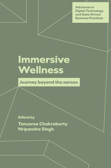 Tanusree Chakraborty, Nripendra Singh - Immersive Wellness, Inbunden