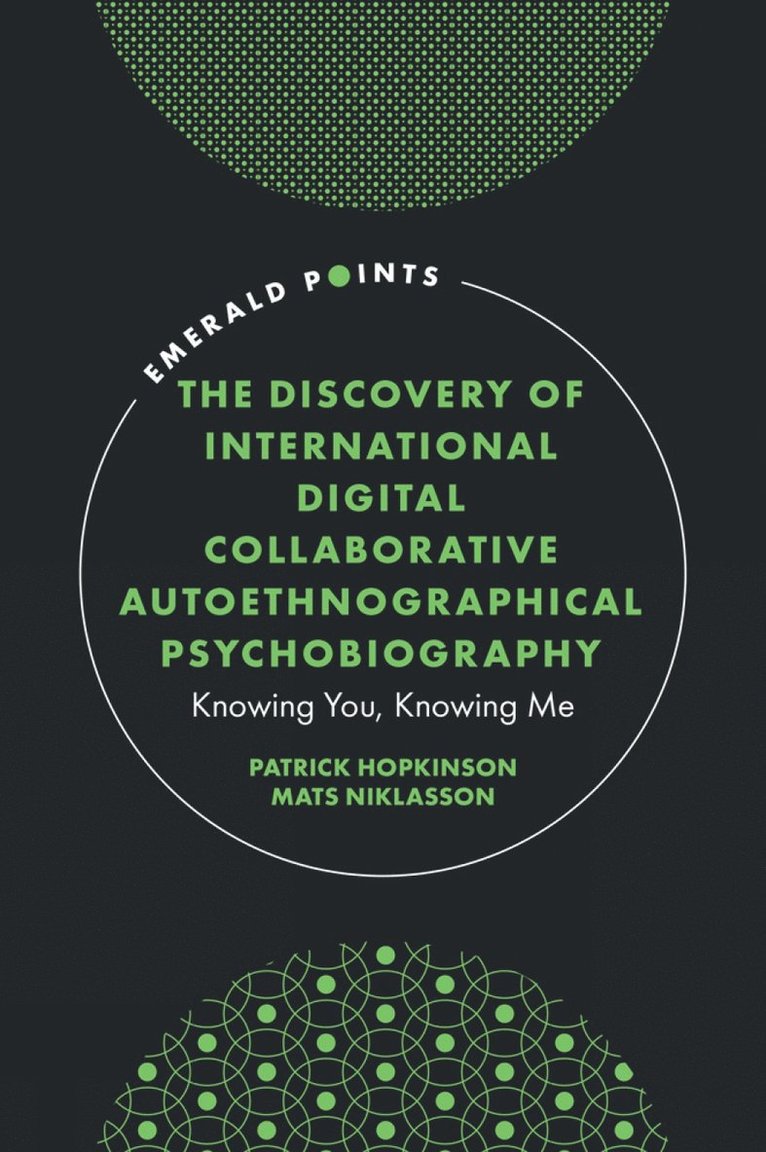 Discovery of International Digital Collaborative Autoethnographical Psychobiography
