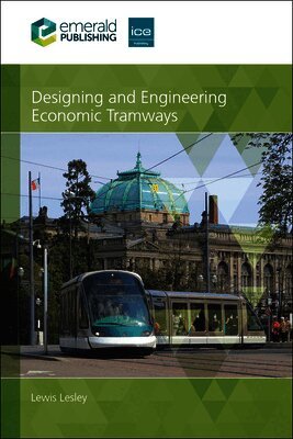 Designing and Engineering Economic Tramways