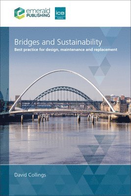 David Collings, UK) Collings, David (Arcadis - Bridges and Sustainability, Inbunden
