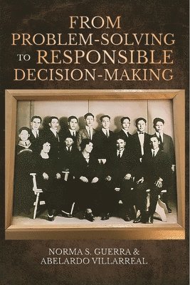 bokomslag From Problem-Solving to Responsible Decision-Making