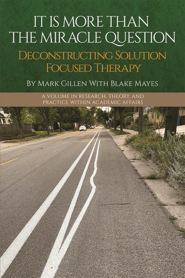 Mark Gillen, Blake Mayes - It Is More Than the Miracle Question, Inbunden