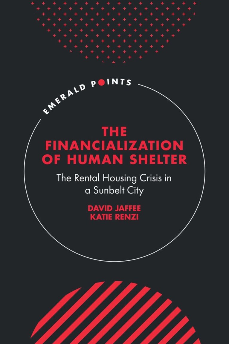 David Jaffee, Katie Renzi - Financialization of Human Shelter, Inbunden
