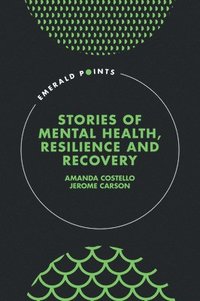 bokomslag Stories of Mental Health, Resilience and Recovery