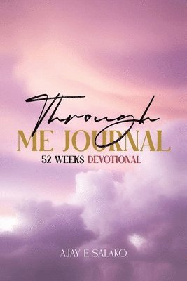 Through Me Journal 1