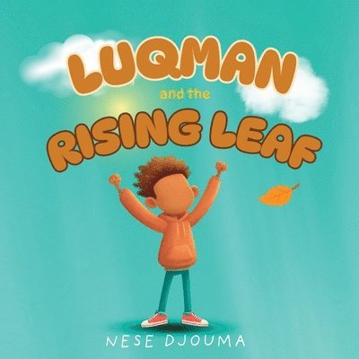 Nese Djouma - Luqman and The Rising Leaf, Häftad. Tillgänglighet: Tillfälligt slut