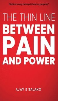 bokomslag Thin Line Between Pain and Power