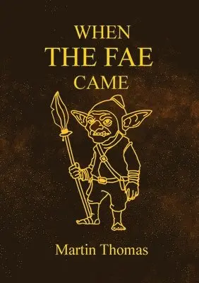 Martin Thomas - When The FAE Came, Häftad. Tillgänglighet: Lägg i varukorg