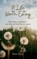 Samantha Gray - Life Worth Eating, Häftad