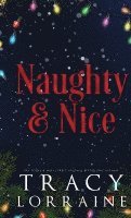 bokomslag Naughty & Nice: A MFM Snowed-in Christmas Romance