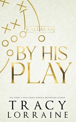Tracy Lorraine - By His Play, Häftad