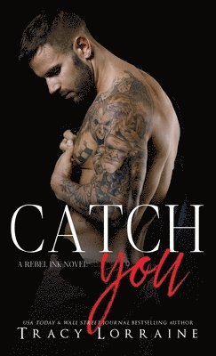 Tracy Lorraine - Catch You, Inbunden