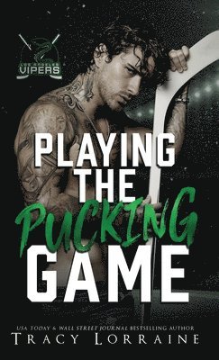 Playing the Pucking Game: A Forbidden Brother's Best Friend Ice Hockey Romance