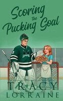 Tracy Lorraine - Scoring the Pucking Goal, Häftad. Tillgänglighet: Lägg i varukorg