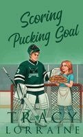 Tracy Lorraine - Scoring the Pucking Goal, Inbunden. Tillgänglighet: Lägg i varukorg