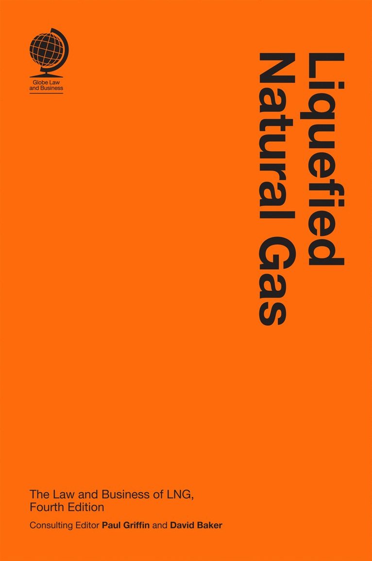 David Baker, Paul Griffin - Liquefied Natural Gas, Inbunden