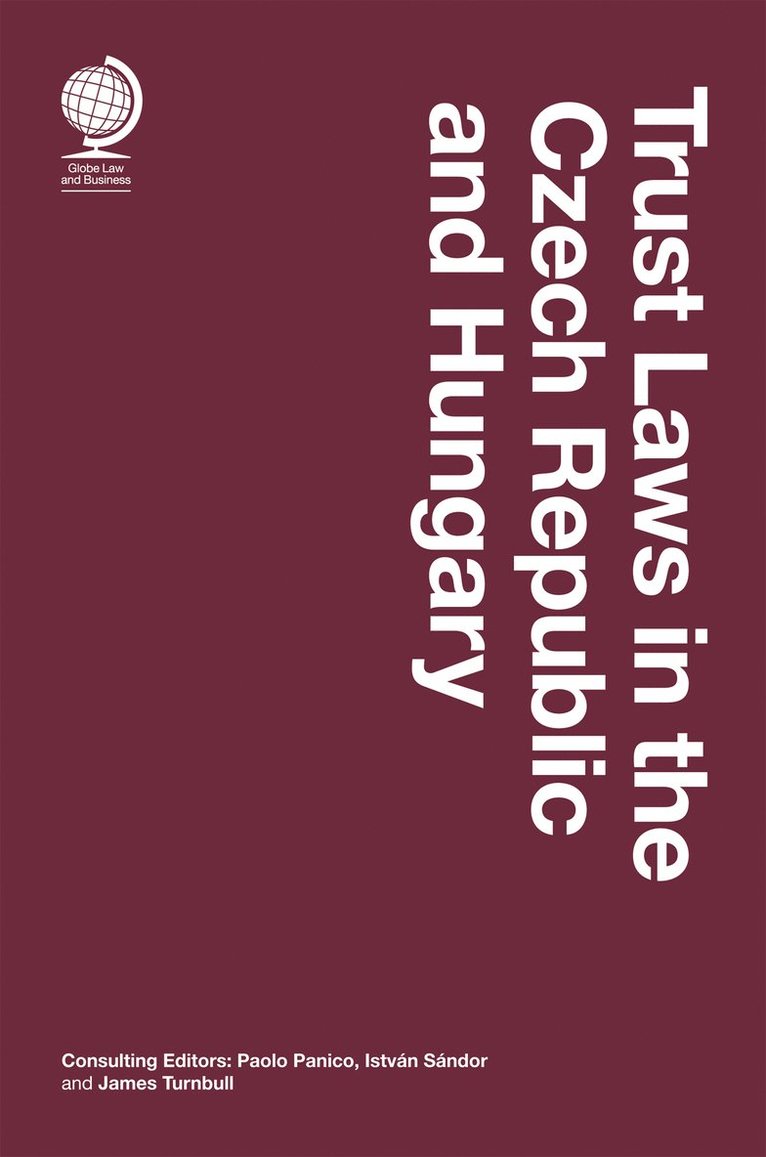 Paolo Panico, James Turnbull, Istvan Sandor - Trust Laws in the Czech Republic and Hungary, Inbunden