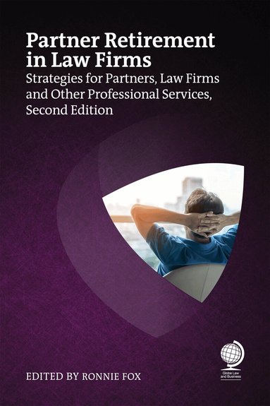 Ronnie Fox, Corinne Staves, Caroline Field, Ivor Adair, Andrew Baker, Nicky Owen, Micheline Hogan, Veronica Mann, Roderick Chamberlain - Partner Retirement in Law Firms, Häftad