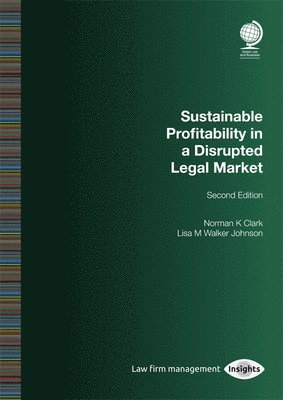 bokomslag Sustainable Profitability in a Disrupted Legal Market, Second Edition