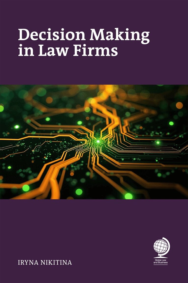 Iryna Nikitina - Decision Making in Law Firms, Häftad