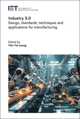 Wai Yie Leong - Industry 5.0, Inbunden
