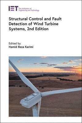 Hamid Reza Karimi - Structural Control and Fault Detection of Wind Turbine Systems, Inbunden