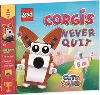 bokomslag LEGO¿ Books: Cute Squad: Corgis Never Quit (with corgi mini-build and over 55 LEGO¿ elements)