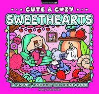 bokomslag Cute & Cozy: Sweethearts: A Simple, Snuggly Coloring Book