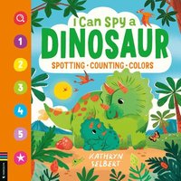 bokomslag I Can Spy a Dinosaur: Spotting, Counting, Colors