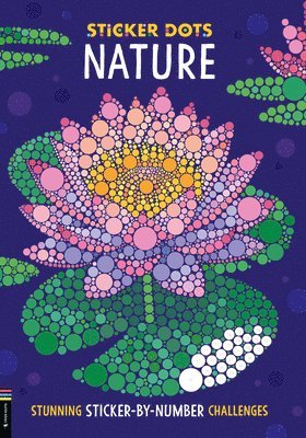 Daniela Geremia - Sticker Dots: Nature: Stunning Sticker by Numbers Challenges, Häftad