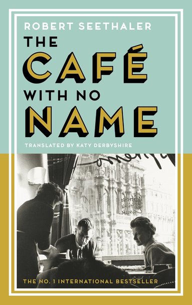 Robert Seethaler - Café with No Name, Häftad