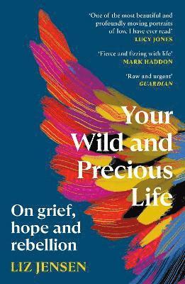 Your Wild and Precious Life