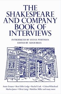 bokomslag The Shakespeare and Company Book of Interviews