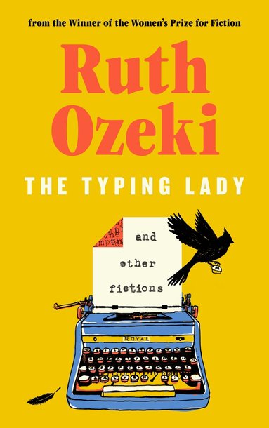 Ruth Ozeki - Typing Lady and other fictions, Inbunden