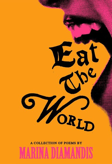 Marina Diamandis - Eat the World, Inbunden