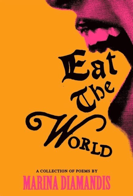 Marina Diamandis - Eat the World, Inbunden