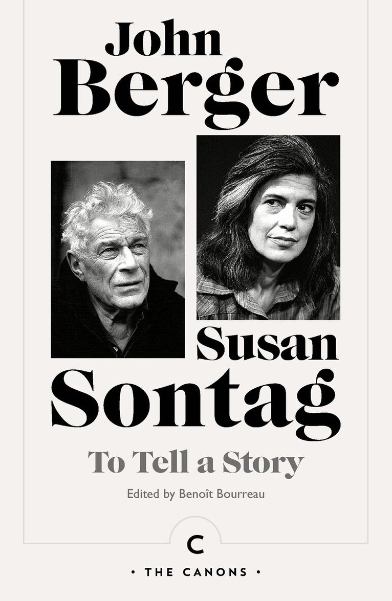 John Berger, Susan Sontag, Benoît Bourreau - To Tell a Story, Häftad