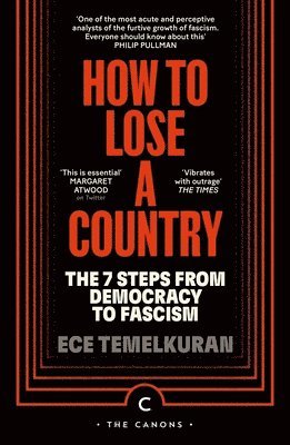 Ece Temelkuran - How to Lose a Country, Häftad