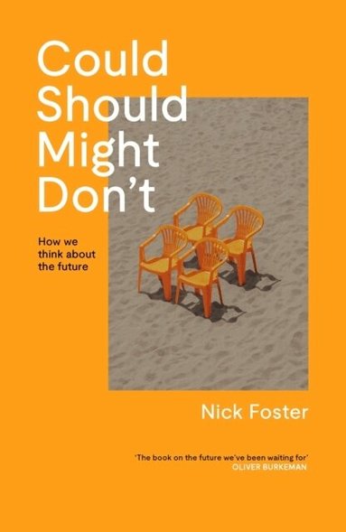 Nick Foster - Could Should Might Don't, Häftad