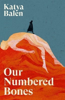 bokomslag Our Numbered Bones