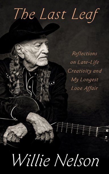 Willie Nelson - Last Leaf, Inbunden