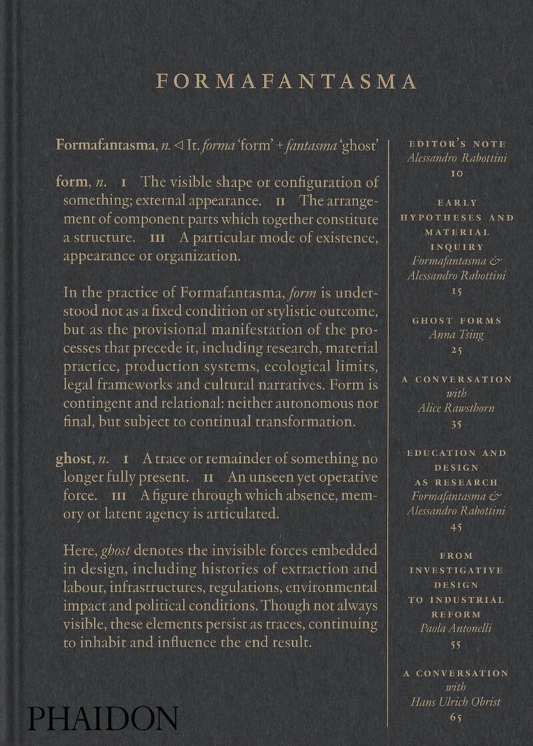 Paola Antonelli, Emanuele Coccia, Alessandro Rabottini, Andrés Jaque, Alice Rawsthorn, Hans Ulrich Obrist, Hella Jongerius, Marianne Goebl, Domitilla Dardi, Anna Tsing, Alessandro Rabottini - Formafantasma, Inbunden