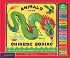 Teresa Robeson - Animals of the Chinese Zodiac: Meet Your Match! an Illustrated Guide to the 12 Signs, Inbunden