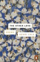 Henri Cole - Other Love, Häftad