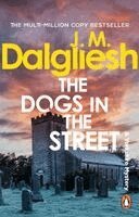J M Dalgliesh - Dogs in the Street, Häftad
