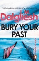 J M Dalgliesh - Bury Your Past, Häftad